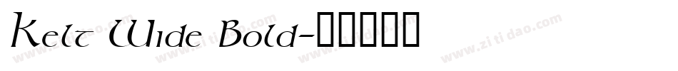 Kelt Wide Bold字体转换